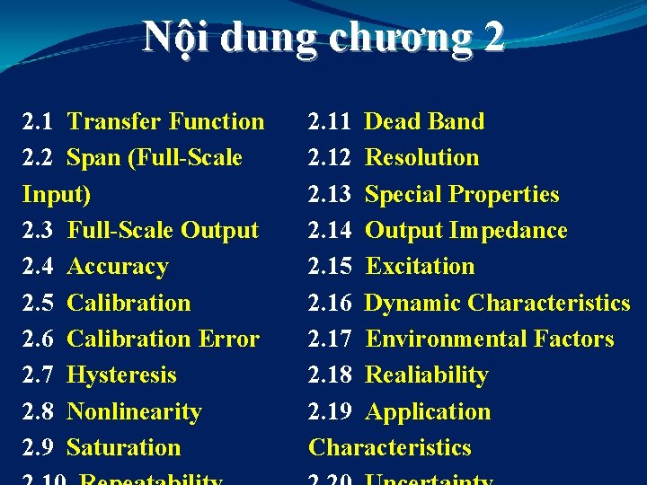 Nội dung chương 2 2. 1 Transfer Function 2. 2 Span (Full-Scale Input) 2.