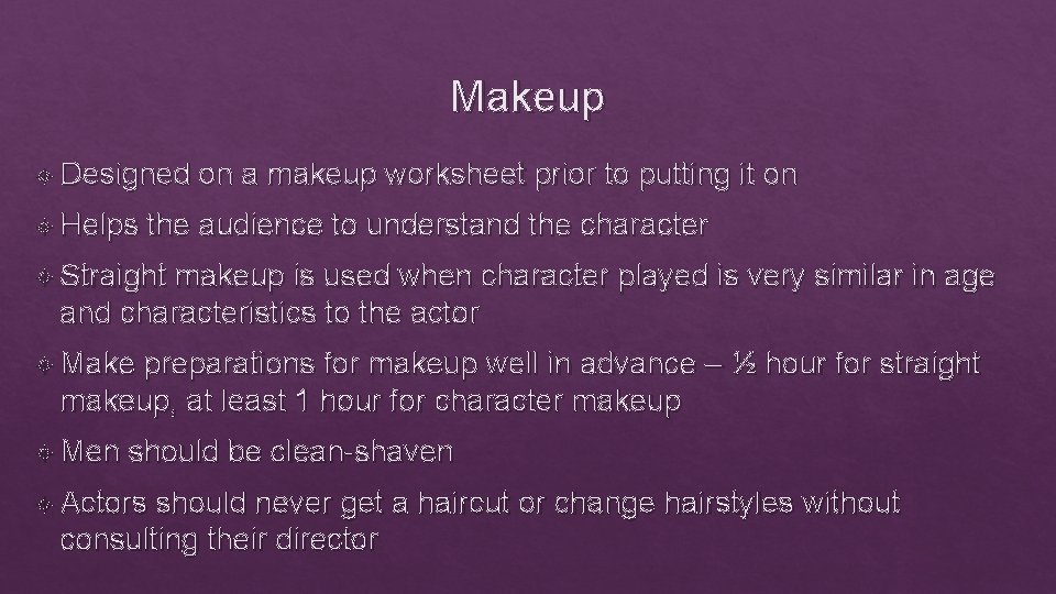 Makeup Designed Helps on a makeup worksheet prior to putting it on the audience