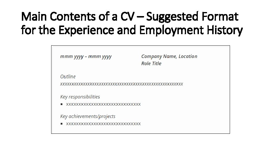 Main Contents of a CV – Suggested Format for the Experience and Employment History