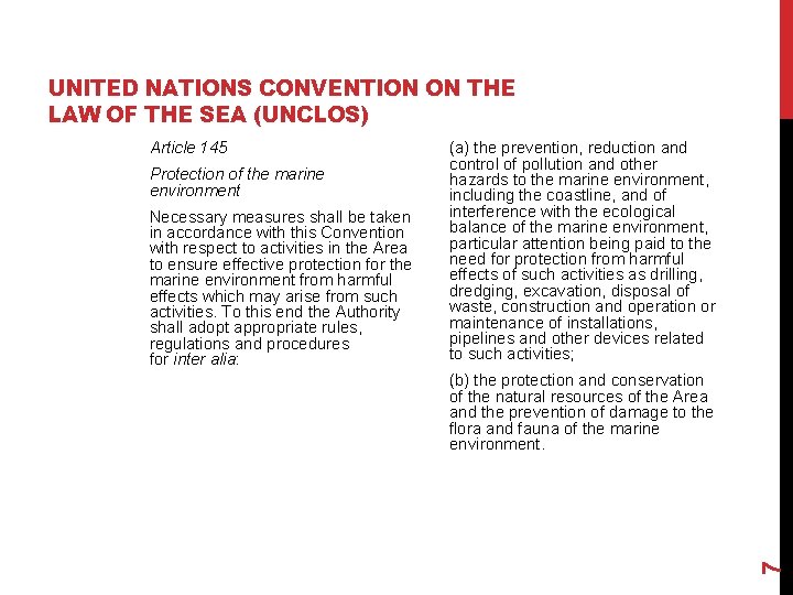 UNITED NATIONS CONVENTION ON THE LAW OF THE SEA (UNCLOS) Protection of the marine