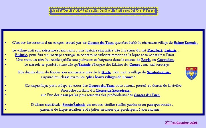 Village de Sainte-Énimie, nÉ d’un miracle • C'est sur les versants d'un canyon creusé