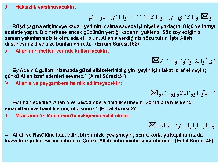  Haksızlık yapılmayacaktır: ﻭ*ﺍ ﻭﺍ ﺍ ﺍﻳ ﺍ ﺍﻱ ﻯ ﻭﺍ ﺍ ﺍﻳﺍ ﺍ