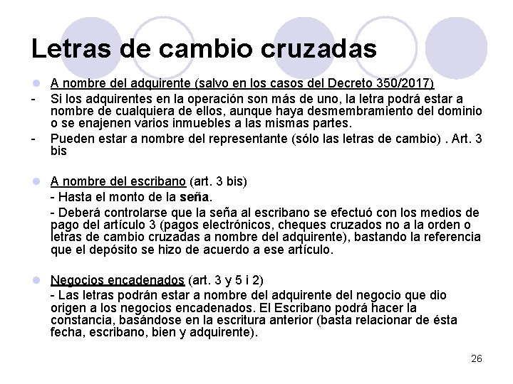 Letras de cambio cruzadas l A nombre del adquirente (salvo en los casos del