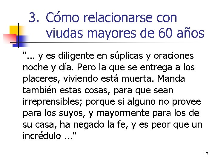 3. Cómo relacionarse con viudas mayores de 60 años ". . . y es