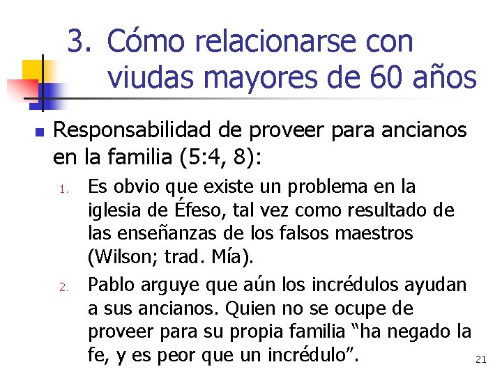 3. Cómo relacionarse con viudas mayores de 60 años n Responsabilidad de proveer para