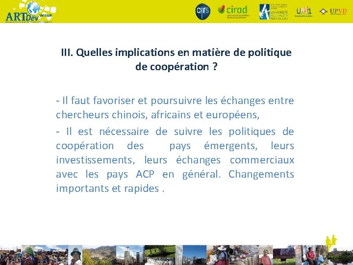 III. Quelles implications en matière de politique de coopération ? - Il faut favoriser