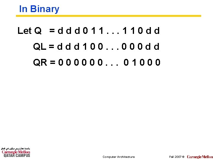 In Binary Let Q = d d d 0 1 1. . . 1