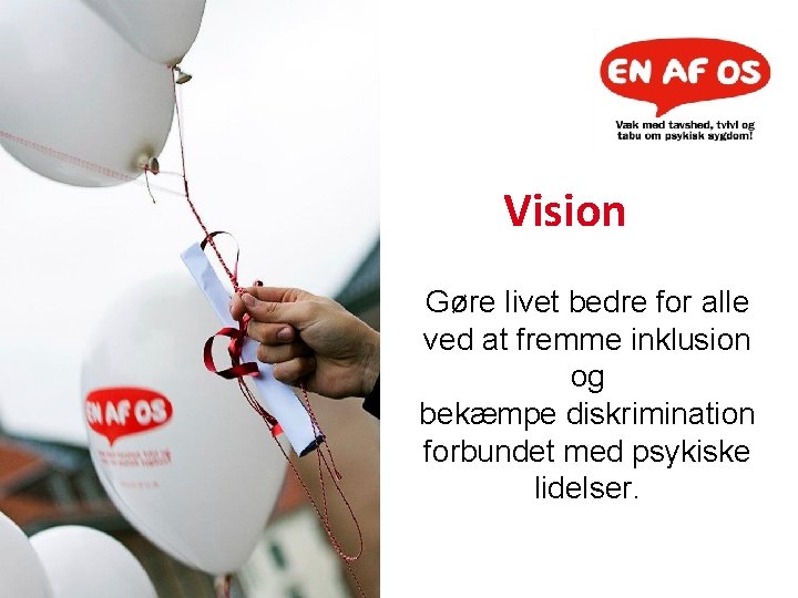 Vision Gøre livet bedre for alle ved at fremme inklusion og bekæmpe diskrimination forbundet
