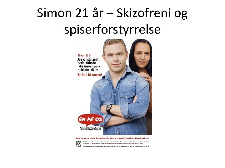 Simon 21 år – Skizofreni og spiserforstyrrelse 