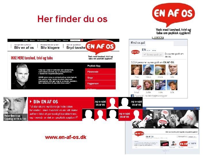 Her finder du os www. en-af-os. dk 
