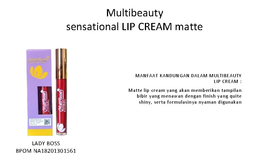 Multibeauty sensational LIP CREAM matte MANFAAT KANDUNGAN DALAM MULTIBEAUTY LIP CREAM : Matte lip Multibeauty sensational LIP CREAM matte MANFAAT KANDUNGAN DALAM MULTIBEAUTY LIP CREAM : Matte lip