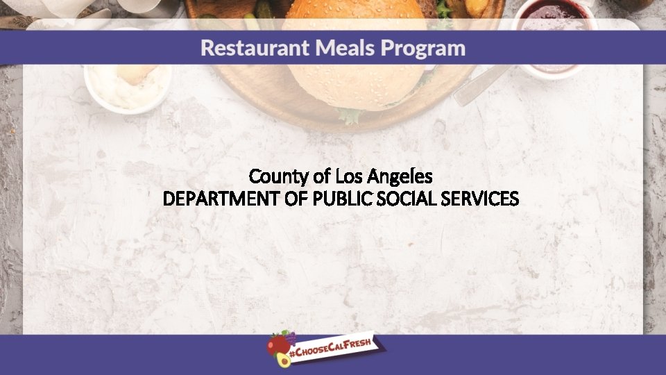 County of Los Angeles DEPARTMENT OF PUBLIC SOCIAL SERVICES 