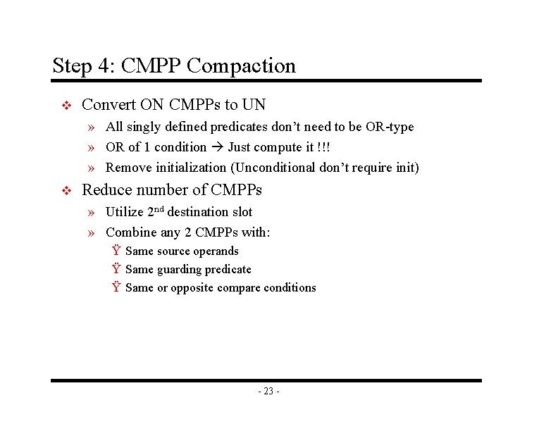 Step 4: CMPP Compaction v Convert ON CMPPs to UN » All singly defined