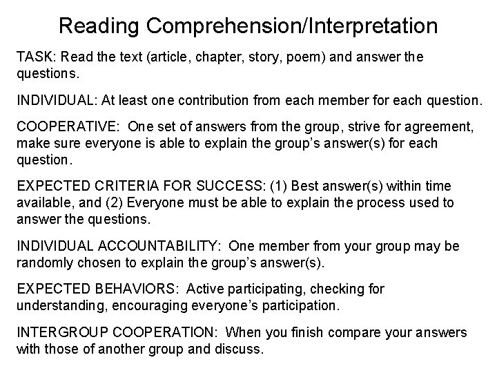 Reading Comprehension/Interpretation TASK: Read the text (article, chapter, story, poem) and answer the questions.