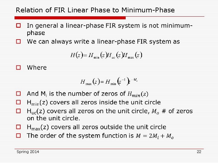 Relation of FIR Linear Phase to Minimum-Phase o Spring 2014 22 