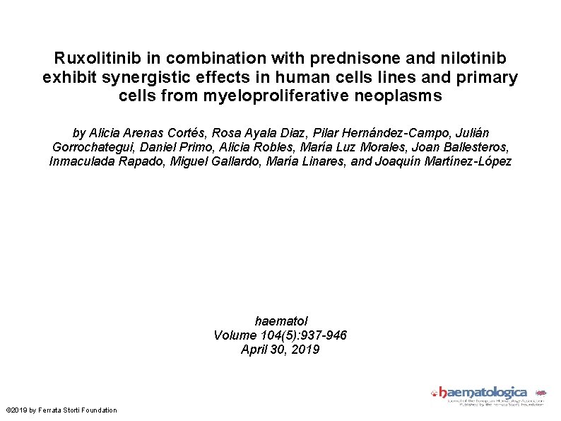 Ruxolitinib in combination with prednisone and nilotinib exhibit synergistic effects in human cells lines