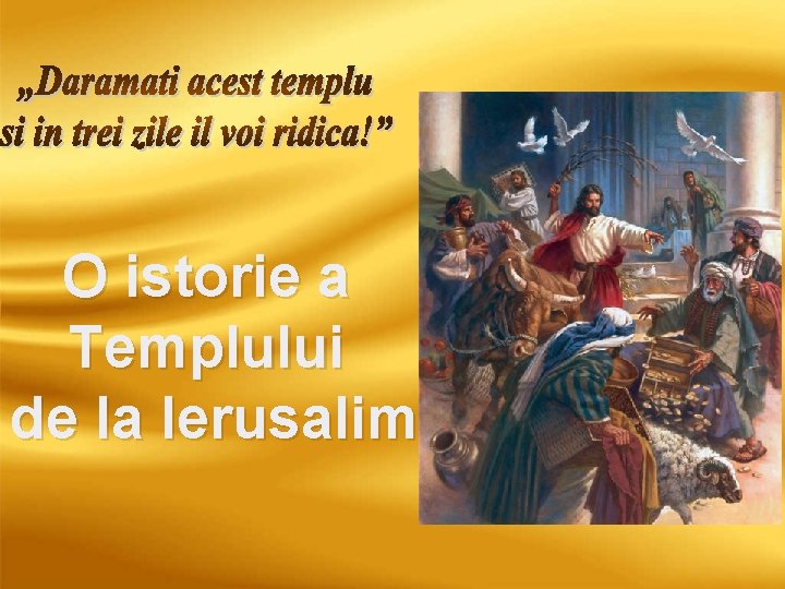 O istorie a Templului de la Ierusalim 