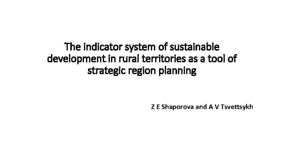 The indicator system of sustainable development in rural