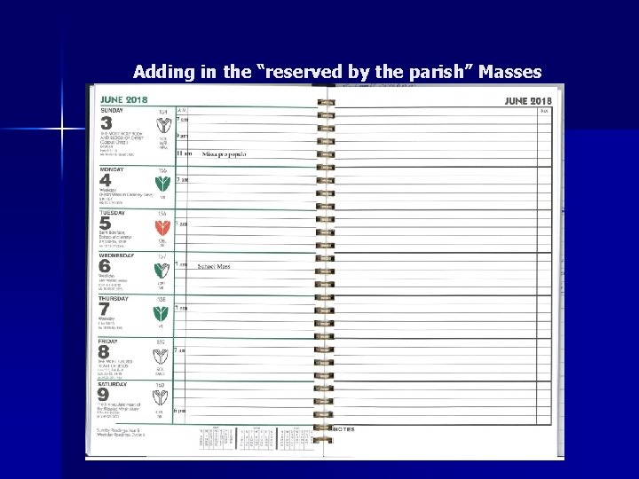 Adding in the “reserved by the parish” Masses 