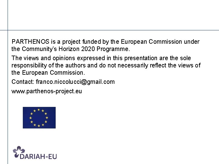 PARTHENOS is a project funded by the European Commission under the Community’s Horizon 2020