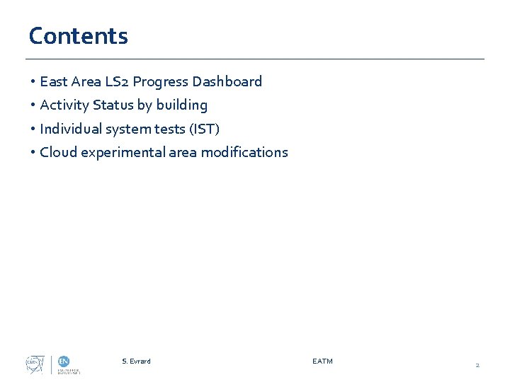 Contents • East Area LS 2 Progress Dashboard • Activity Status by building •