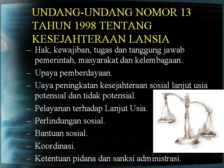 UNDANG-UNDANG NOMOR 13 TAHUN 1998 TENTANG KESEJAHTERAAN LANSIA – Hak, kewajiban, tugas dan tanggung