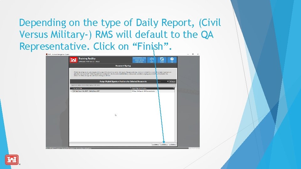 Depending on the type of Daily Report, (Civil Versus Military-) RMS will default to