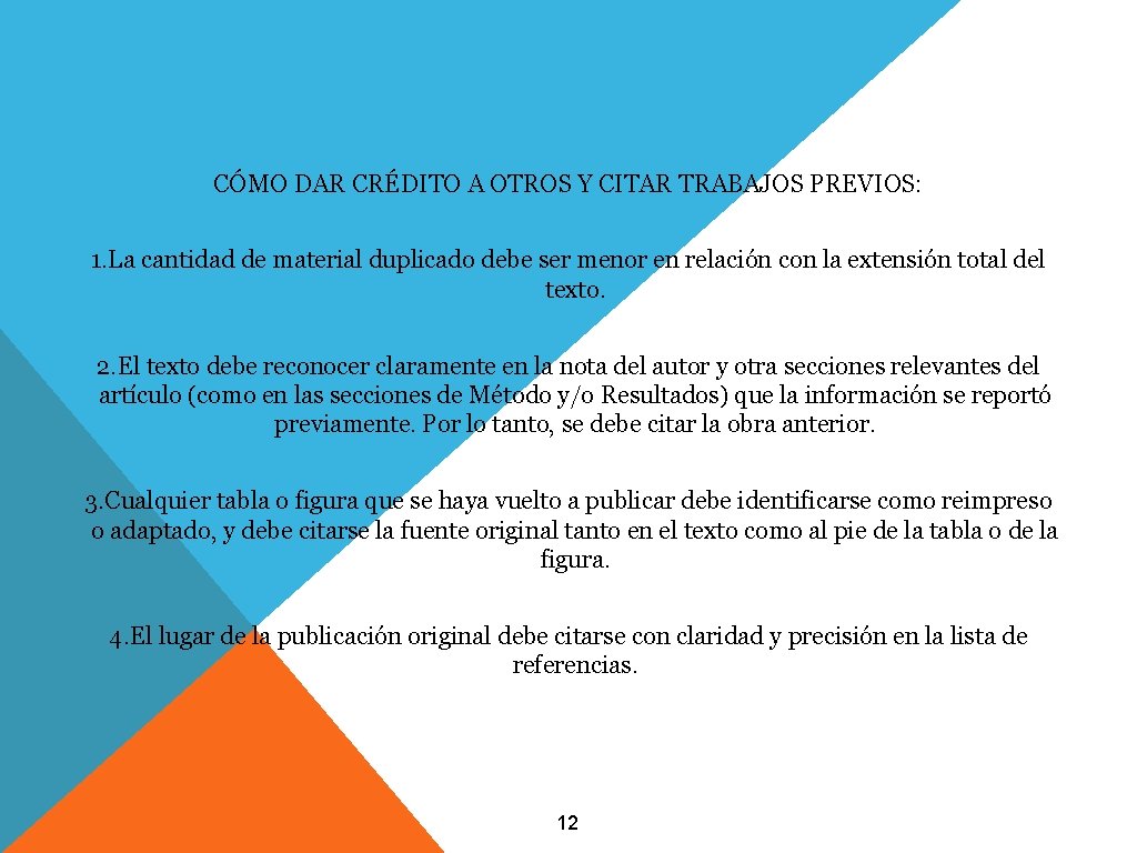 CÓMO DAR CRÉDITO A OTROS Y CITAR TRABAJOS PREVIOS: 1. La cantidad de material