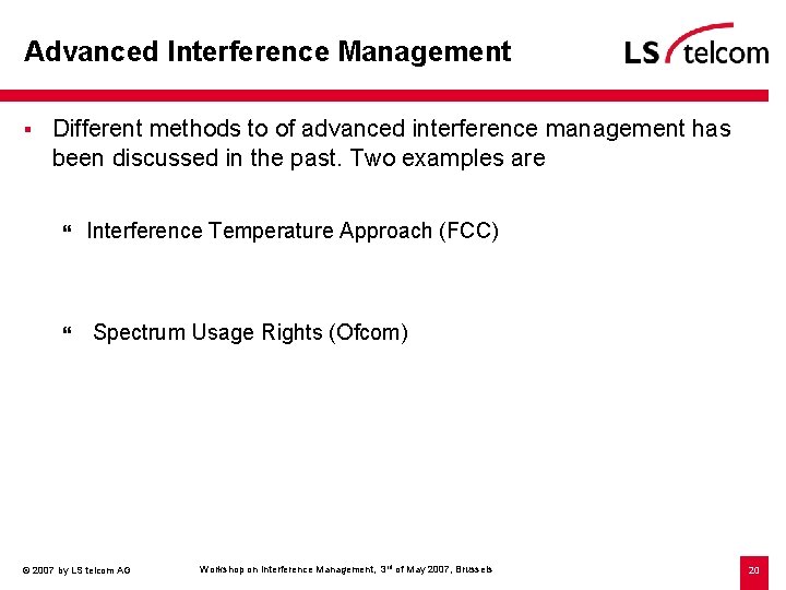 Advanced Interference Management § Different methods to of advanced interference management has been discussed