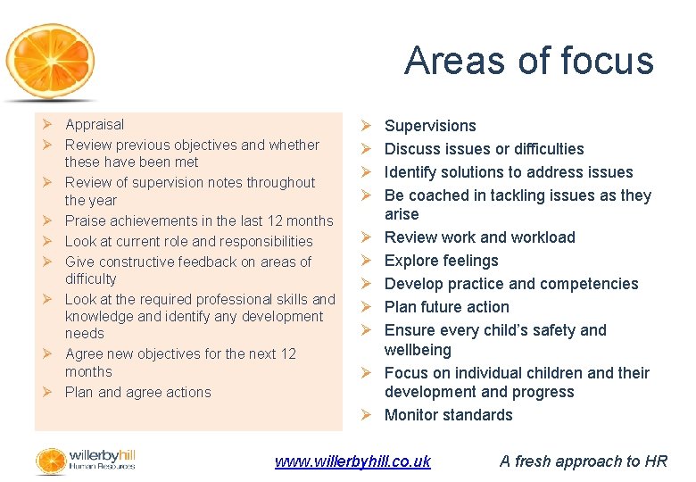 Areas of focus Ø Appraisal Ø Review previous objectives and whether these have been