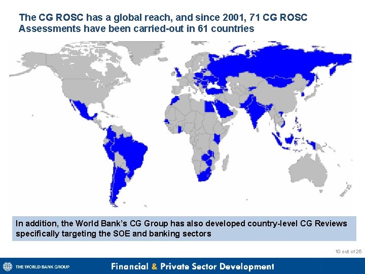 The CG ROSC has a global reach, and since 2001, 71 CG ROSC Assessments