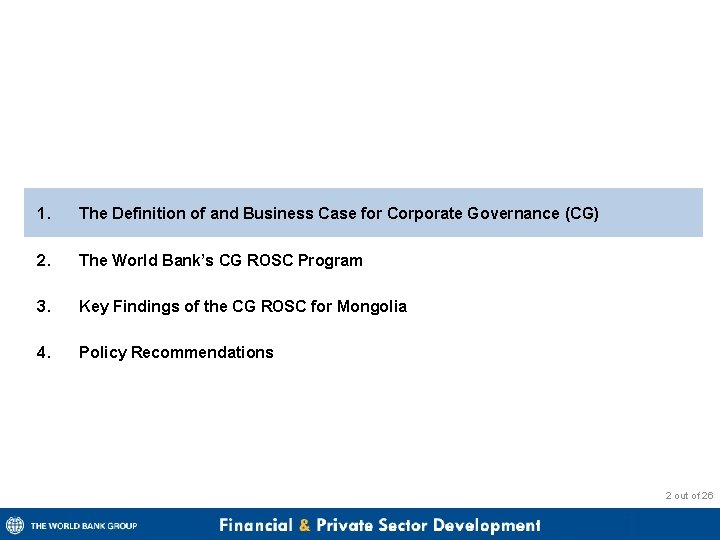 1. The Definition of and Business Case for Corporate Governance (CG) 2. The World