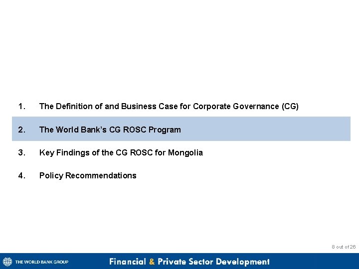 1. The Definition of and Business Case for Corporate Governance (CG) 2. The World