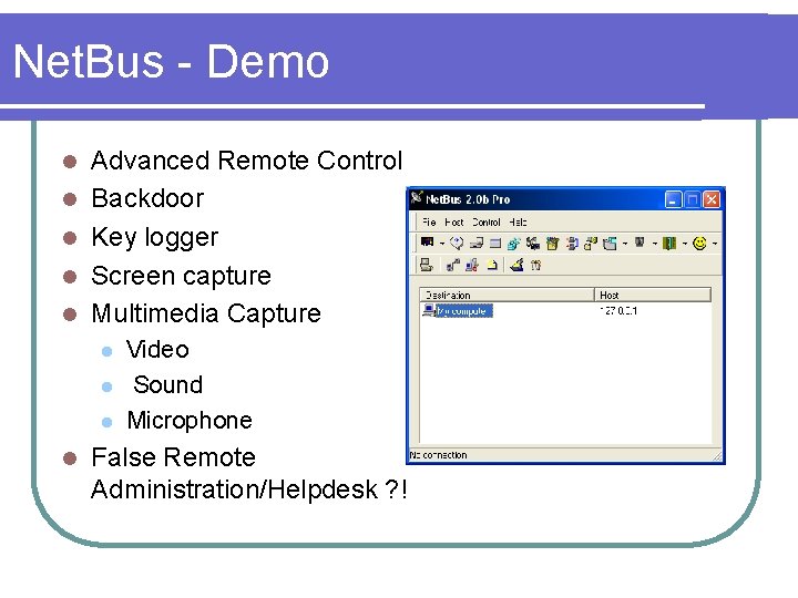 Net. Bus - Demo l l l Advanced Remote Control Backdoor Key logger Screen