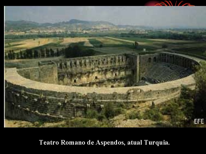 Teatro Romano de Aspendos, atual Turquia. 