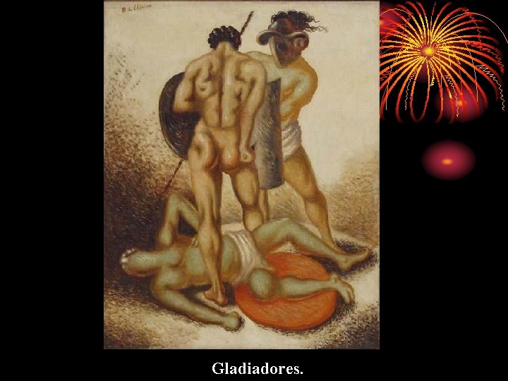 Gladiadores. 