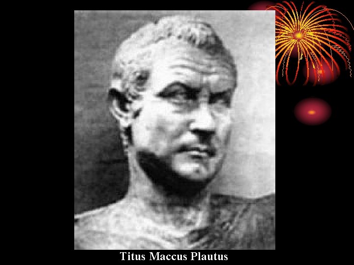 Titus Maccus Plautus 