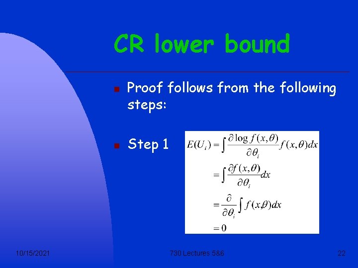 CR lower bound n n 10/15/2021 Proof follows from the following steps: Step 1