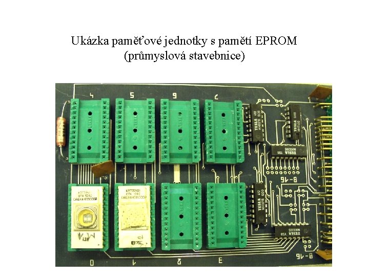 Ukázka paměťové jednotky s pamětí EPROM (průmyslová stavebnice) 