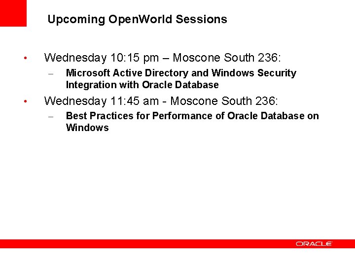 Upcoming Open. World Sessions • Wednesday 10: 15 pm – Moscone South 236: –