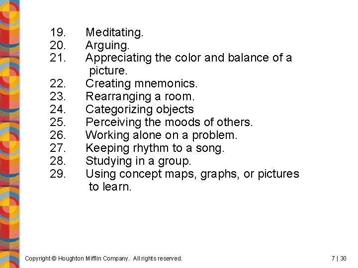 19. 20. 21. 22. 23. 24. 25. 26. 27. 28. 29. Meditating. Arguing. Appreciating