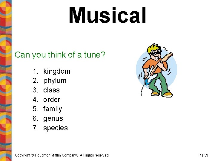 Musical Can you think of a tune? 1. 2. 3. 4. 5. 6. 7.