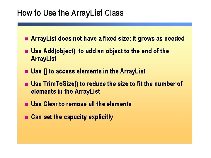How to Use the Array. List Class n Array. List does not have a How to Use the Array. List Class n Array. List does not have a