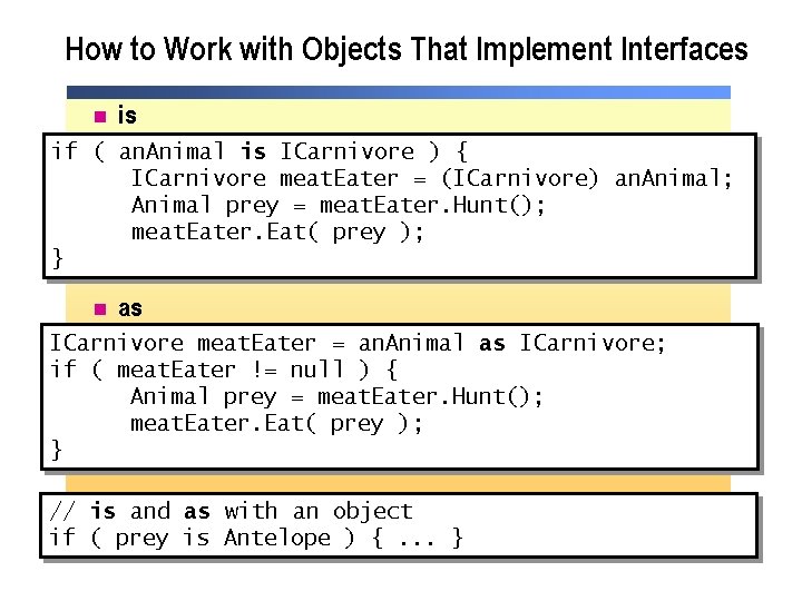 How to Work with Objects That Implement Interfaces n is if ( an. Animal How to Work with Objects That Implement Interfaces n is if ( an. Animal