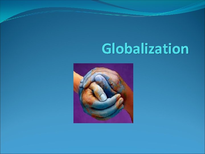 Globalization 