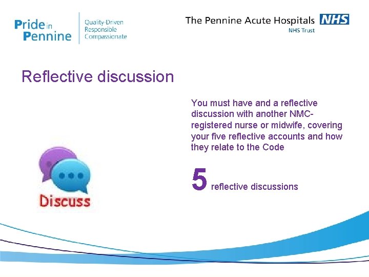 Reflective discussion You must have and a reflective discussion with another NMCregistered nurse or