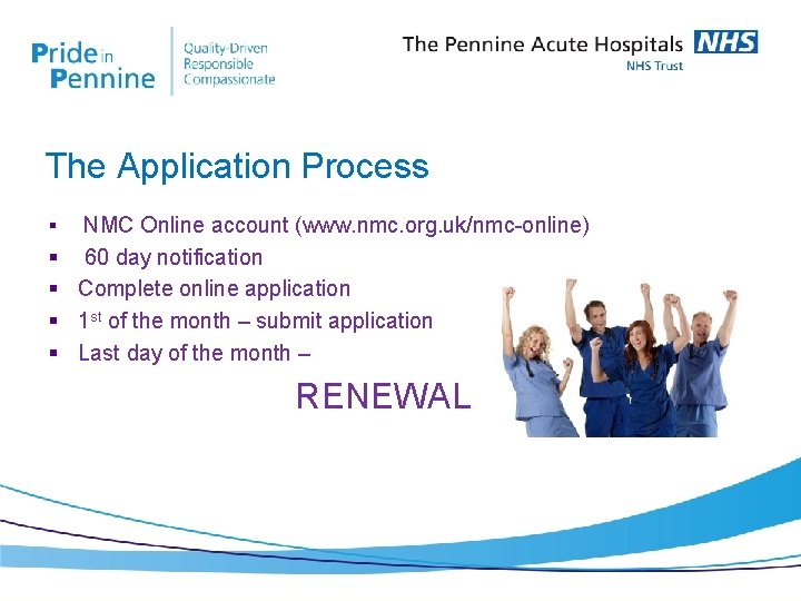 The Application Process § § § NMC Online account (www. nmc. org. uk/nmc-online) 60