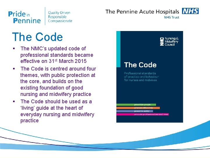 The Code § § § The NMC’s updated code of professional standards became effective
