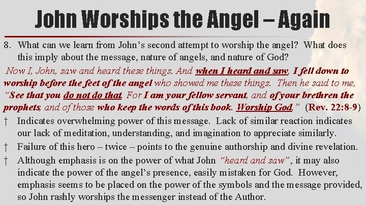 John Worships the Angel – Again 8. What can we learn from John’s second