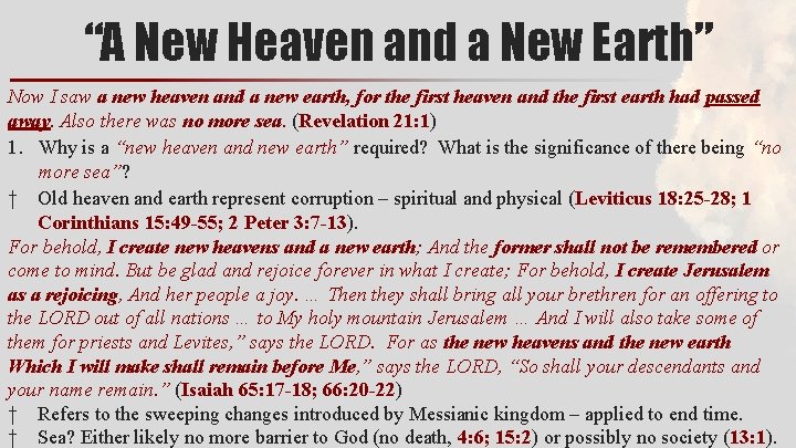 “A New Heaven and a New Earth” Now I saw a new heaven and